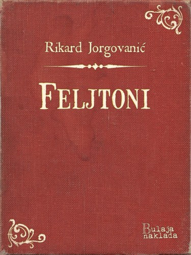 Rikard Jorgovanić: Feljtoni e-Könyv