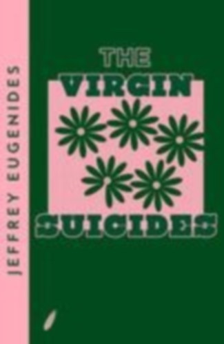 Eugenides, Jeffrey: The Virgin Suicides idegen