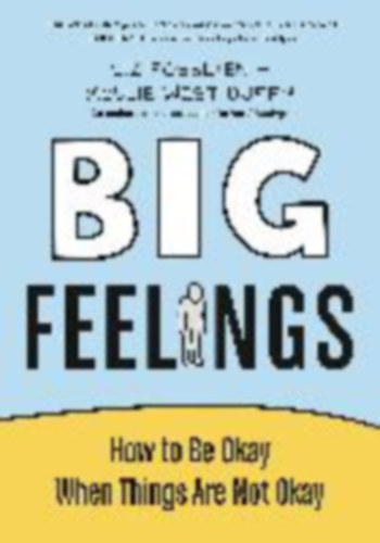 Fosslien, Liz - Duffy, Mollie West: Big Feelings idegen