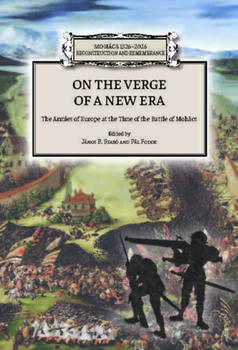 B. Szabó János (Szerk.), Fodor Pál (szerk.): On the Verge of a New Era idegen