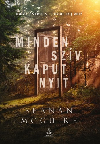 Seanan McGuire: Minden szív kaput nyit - Csellengő gyerekek 1. e-Könyv