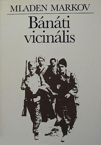 Mladen Markov: Bánáti vicinális antikvár