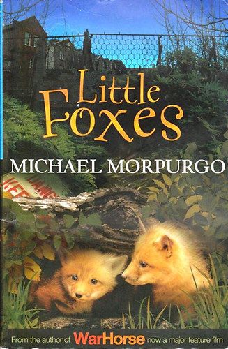 Michael Morpurgo: Little Foxes idegen