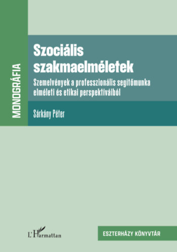 Sárkány Péter: Szociális szakmaelméletek könyv