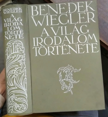 Benedek Wiegler: A világirodalom története I-II. (egybekötve) antikvár