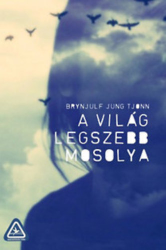 Brynjulf Jung Tjonn: A világ legszebb mosolya antikvár