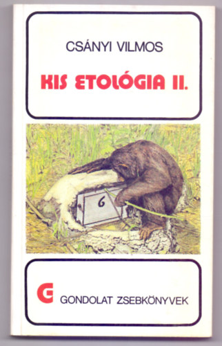 Csányi Vilmos: Kis etológia II. (Gondolat Zsebkönyvek - Dóka Antal ábráival) antikvár