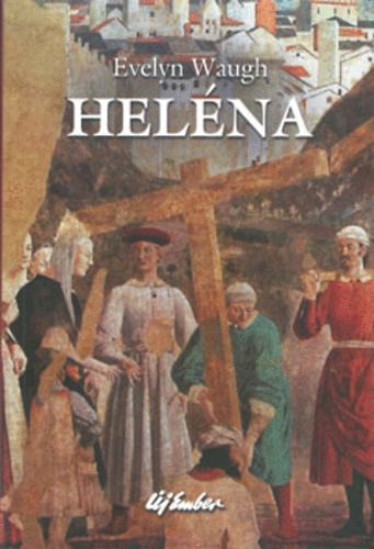 Evelyn Waugh: Heléna antikvár