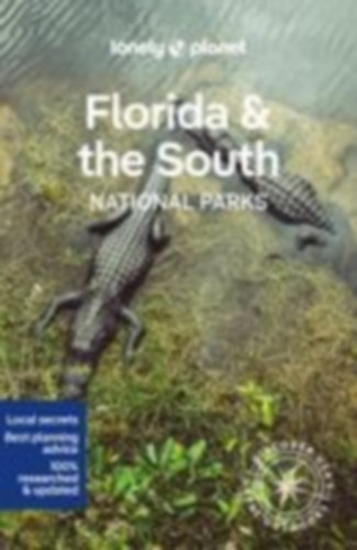 Planet, Lonely: Lonely Planet Florida & the South National Parks idegen