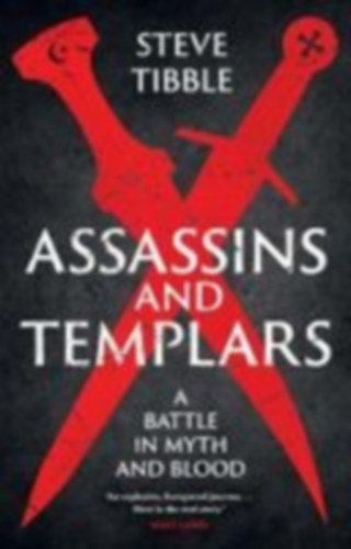 Tibble, Steve: Assassins and Templars idegen