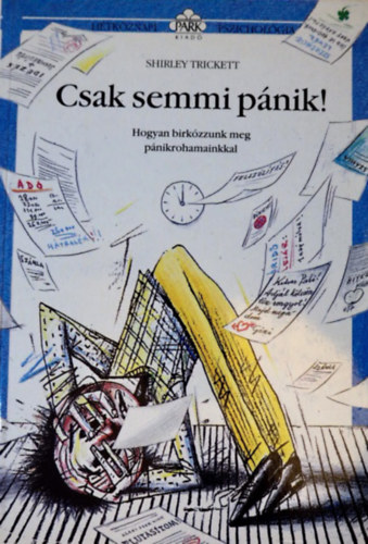 Shirley Trickett: Csak semmi pánik! antikvár