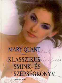 Mary Quant: Klasszikus smink- és szépségkönyv antikvár
