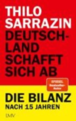Sarrazin, Thilo: Deutschland schafft sich ab idegen