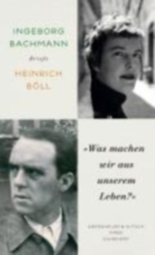 Bachmann, Ingeborg - Böll, Heinrich: Salzburger Bachmann Edition idegen