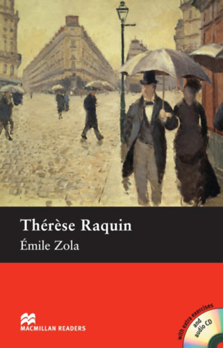 Émile Zola: Thérèse Raquin with extra exercises and audio CD - Macmillan Readers Intermediate antikvár