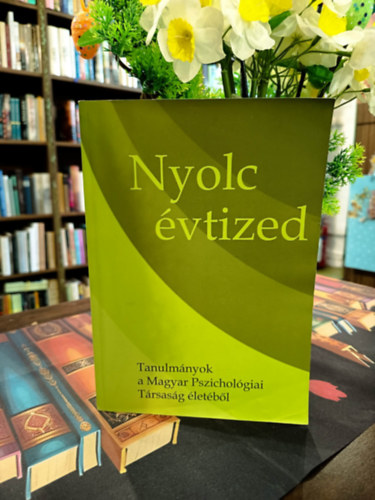 Gyöngyössiné Kiss Enikő: Nyolc évtized. Válogatott tanulmányok a Magyar Pszichológiai Társaság életéből. antikvár
