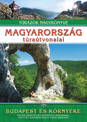 Magyarország túraútvonalai - Budapest és környéke könyv