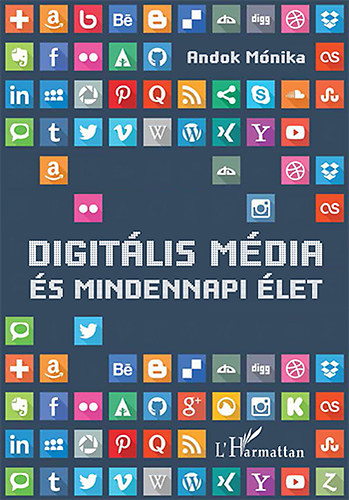 Andok Mónika: Digitális média és mindennapi élet könyv