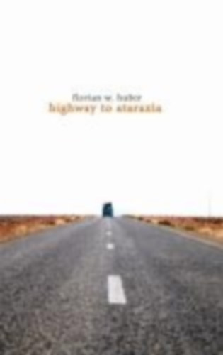 Huber, Florian W.: Highway to Ataraxia idegen