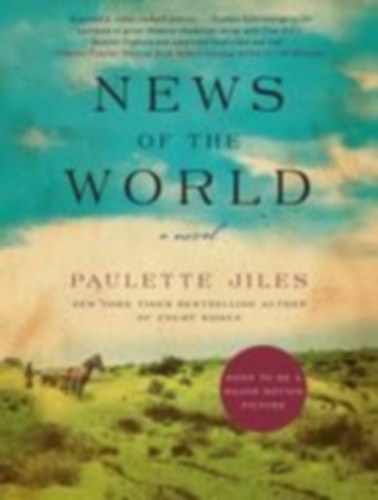 Jiles, Paulette: News of the World idegen