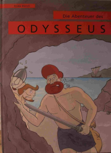 Frida Bünzli: Die Abenteuer des Odysseus antikvár