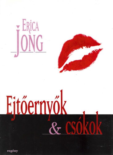 Erica Jong: Ejtőernyők és csókok antikvár