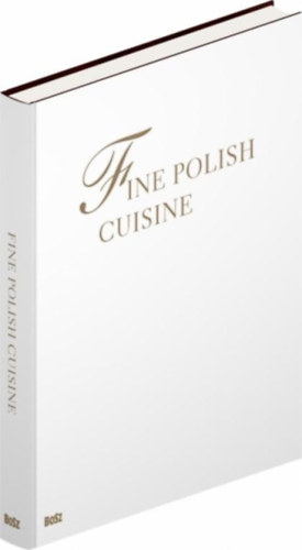 Jan Łoziński: Fine Polish cuisine. All the flavours of the year - Dedikált antikvár