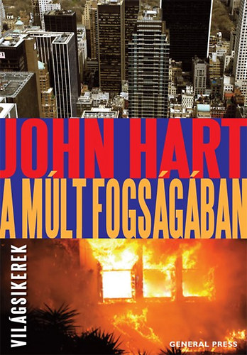 John Hart: A múlt fogságában könyv