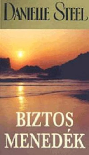 Danielle Steel: Biztos menedék könyv