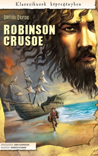 Даниэль робинзон крузо слушать. Defoe Daniel "Robinson Crusoe". Робинзон Крузо обложка книги. Robinson Crusoe book. Robinson Crusoe book Cover.