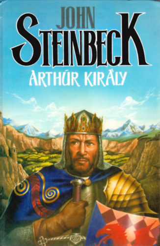 Steinbeck John: Arthúr király antikvár