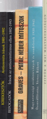 Karsai László (vál.), Robert Graves, Raphael Patai, Vértes Róbert (összeáll.), Kovács András (szerk.): 5 db. judaikával kapcsolatos mű: Kirekesztők - Antiszemita írások 1881-1992 + Befogadók - Írások az antiszemitizmus ellen 1882-1993 + Héber mítoszok + Magyarországi zsidótörvények és rendeletek 1938-1945 + Zsidók a mai Magyarországon antikvár