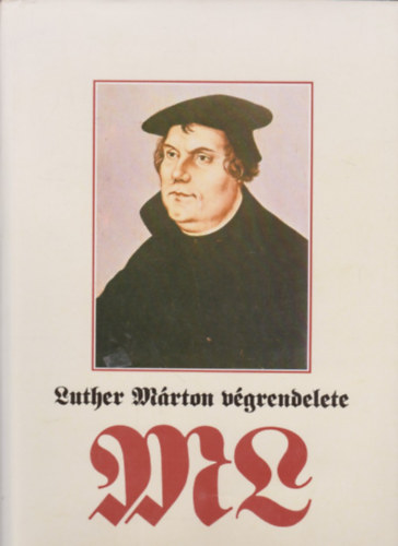 Fabiny Tibor (összeáll.): Luther Márton végrendelete antikvár
