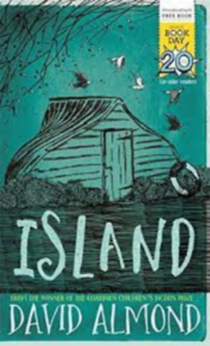 David Almond: Island from the winner of the guardian children's fcition pritz antikvár