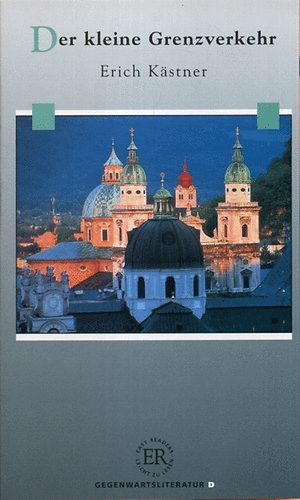 Erich Kästner: Der Kleine Grenzverkehr (Easy Readers "D") idegen