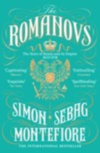 Sebag Montefiore, Simon: The Romanovs idegen