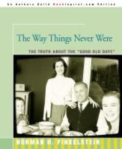 Finkelstein, Norman: The Way Things Never Were idegen