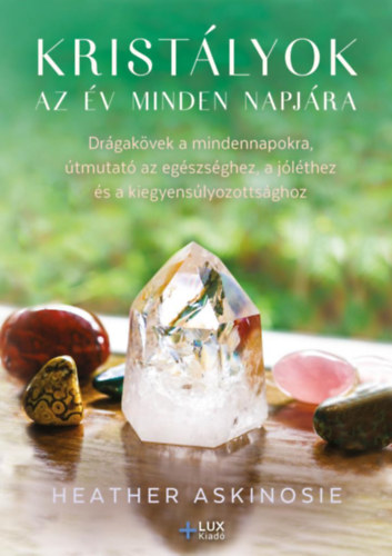 Heather Askinosie: Kristályok az év minden napjára könyv