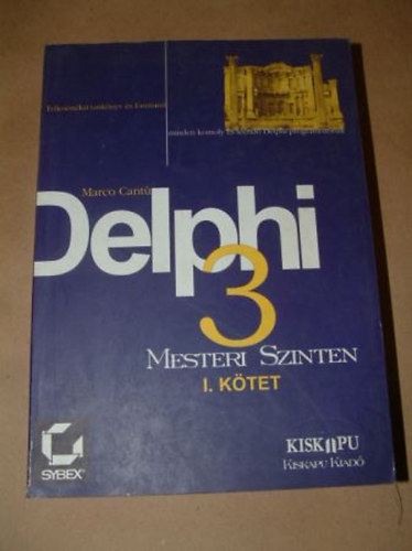 Marco Cantú: Delphi 3 mesteri szinten I. antikvár