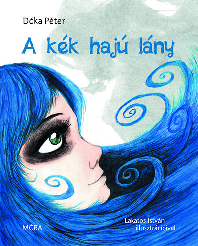 Dóka Péter: A kék hajú lány könyv