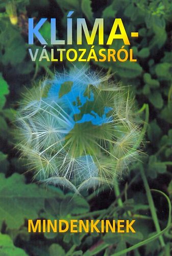 Harnos Zsolt; Gaál Márta; Hufnagel Levente: Klímaváltozásról mindenkinek antikvár