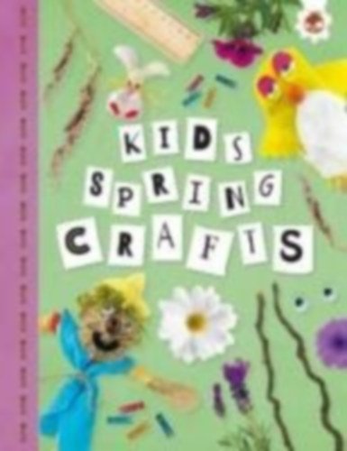 Kington, Emily: KIDS SPRING CRAFTS idegen