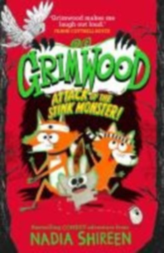 Shireen, Nadia: Grimwood: Attack of the Stink Monster! idegen