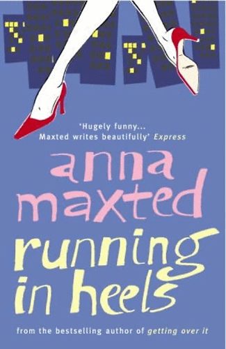Anna Maxted: Running in Heels idegen