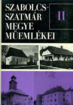 Entz Géza szerk.: Szabolcs-Szatmár megye műemlékei II. antikvár
