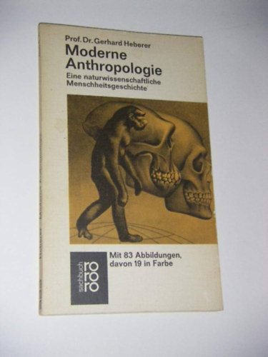 Moderne Anthropologie. Eine naturwissenschaftliche Menschheitsgeschichte (Modern antropológia. Az emberiség tudományos története német nyelven) antikvár