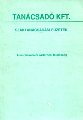 Kozma Ferenc: A munkavállalói kártérítési felelősség antikvár