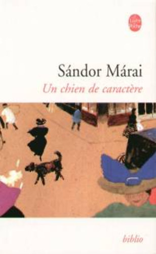 Márai Sándor: Un chien de caractére antikvár