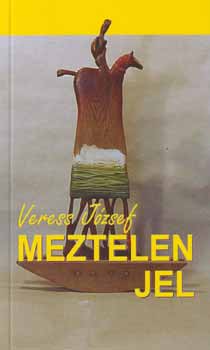 Veress József: Meztelen jel könyv