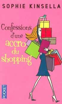 Sophie Kinsella: Confessions D'une Accro Du Shopping antikvár